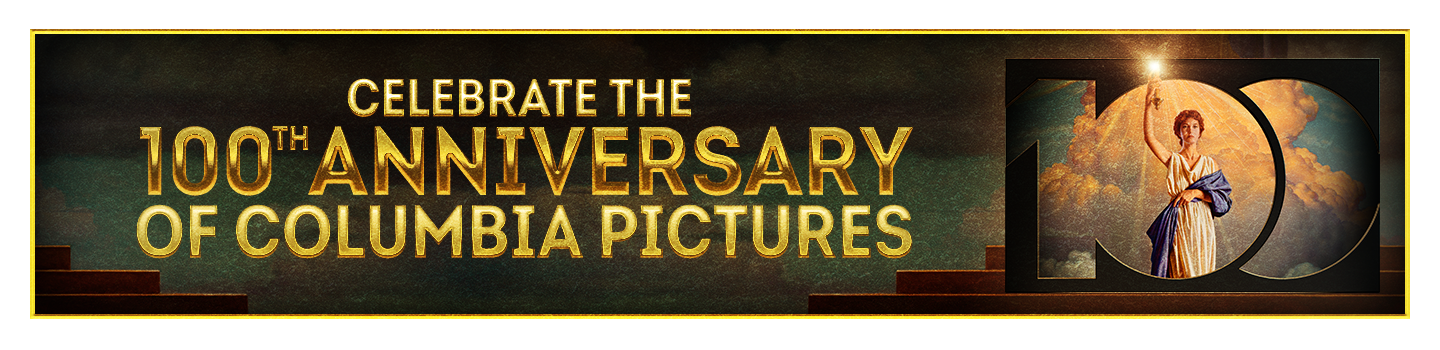 Celebrate the 100th Anniversary of Columbia Pictures